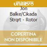 Jon Balke/Cikada Strqrt - Rotor