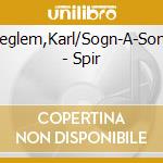 Seglem,Karl/Sogn-A-Song - Spir cd musicale di Seglem,Karl/Sogn