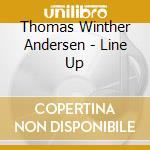 Thomas Winther Andersen - Line Up