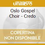 Oslo Gospel Choir - Credo cd