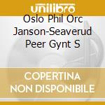 Oslo Phil Orc Janson-Seaverud Peer Gynt S cd musicale di Terminal Video