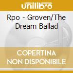 Rpo - Groven/The Dream Ballad cd