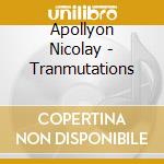 Apollyon Nicolay - Tranmutations