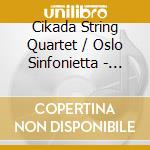 Cikada String Quartet / Oslo Sinfonietta - Cecilie Ore: Codex Temporis cd