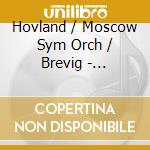 Hovland / Moscow Sym Orch / Brevig - Trombone Cto / Violin Cto / Piccolo Cto