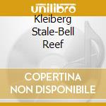 Kleiberg Stale-Bell Reef cd