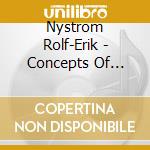 Nystrom Rolf-Erik - Concepts Of Sorrows & Dan cd