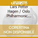 Lars Petter Hagen / Oslo Philharmonic Orchestra / Rolf Gupta - Lars Petter Hagen cd