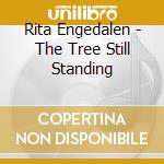 Rita Engedalen - The Tree Still Standing cd