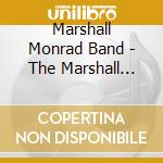 Marshall Monrad Band - The Marshall Plan cd musicale di Marshall Monrad Band
