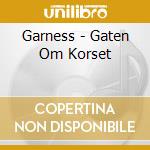 Garness - Gaten Om Korset cd