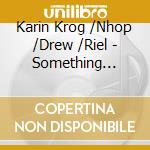 Karin Krog /Nhop /Drew /Riel - Something Borrowed...Something cd