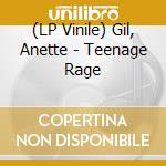 (LP Vinile) Gil, Anette - Teenage Rage vinile