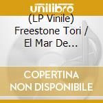 (LP Vinile) Freestone Tori / El Mar De Nubes vinile