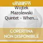 Wojtek Mazolewski Quintet - When Angels Fall cd