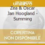 Zea & Oscar Jan Hoogland - Summing cd