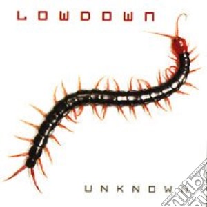 Lowdown - Unknown cd musicale di Lowdown