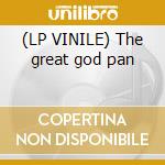(LP VINILE) The great god pan cd