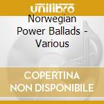 Norwegian Power Ballads - Various cd