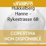 Hukkelberg Hanne - Rykestrasse 68 cd