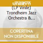(LP Vinile) Trondheim Jazz Orchestra & Kristoffer Lo - Savages lp vinile
