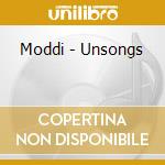 Moddi - Unsongs cd