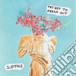Slotface - Try Not To Freak Out cd
