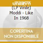 (LP Vinile) Moddi - Like In 1968 lp vinile