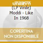 (LP Vinile) Moddi - Like In 1968 vinile