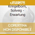 Kringelborn, Solveig - Erwartung cd