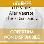 (LP Vinile) Aller Vaerste, The - Disniland I De Tusen Hjem (2 Lp) vinile