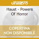 Haust - Powers Of Horror cd musicale di Haust