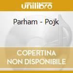 Parham - Pojk cd