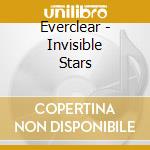 Everclear - Invisible Stars cd musicale di Everclear