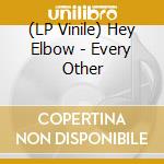 (LP Vinile) Hey Elbow - Every Other vinile