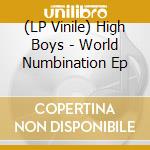 (LP Vinile) High Boys - World Numbination Ep lp vinile di High Boys