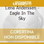 Lena Anderssen - Eagle In The Sky cd