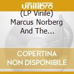 (LP Vinile) Marcus Norberg And The Disappointments - Heal The World vinile