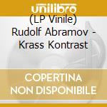 (LP Vinile) Rudolf Abramov - Krass Kontrast lp vinile di Rudolf Abramov
