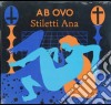 (LP Vinile) Stiletti-Ana - Ab Ovo cd