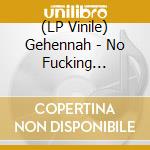(LP Vinile) Gehennah - No Fucking Christmas! (Picture Disc) lp vinile di Gehennah