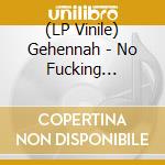(LP Vinile) Gehennah - No Fucking Christmas! (Picture Disc) vinile