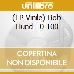 (LP Vinile) Bob Hund - 0-100 lp vinile di Bob Hund