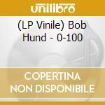 (LP Vinile) Bob Hund - 0-100 vinile