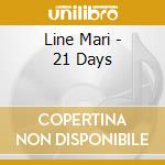 Line Mari - 21 Days cd