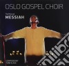 Oslo Gospel Choir - The Music Of Messiah cd