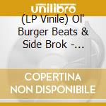(LP Vinile) Ol' Burger Beats & Side Brok - Hovdebygda Blues vinile
