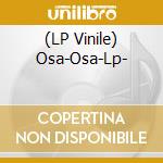 (LP Vinile) Osa-Osa-Lp- vinile