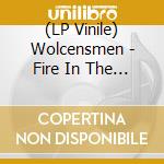 (LP Vinile) Wolcensmen - Fire In The White Stone (2 Lp) vinile