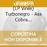 (LP Vinile) Turbonegro - Ass Cobra (Re-Issue) (Yellow Vinyl) vinile